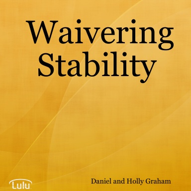 Waivering Stability