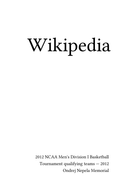 Volume 0398, 2012 NCAA Men's Division I Basketball Tournament qualifying teams --- 2012 Ondrej Nepela Memorial