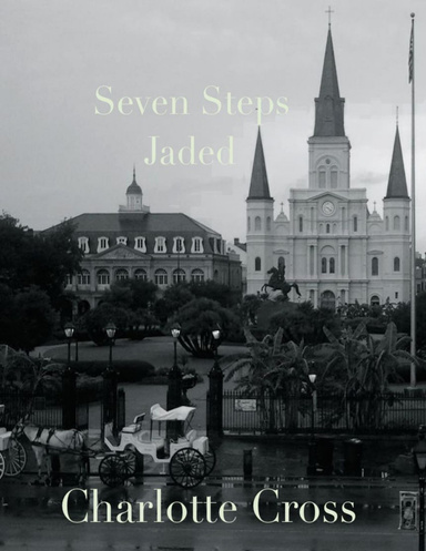 Seven Steps: Jaded