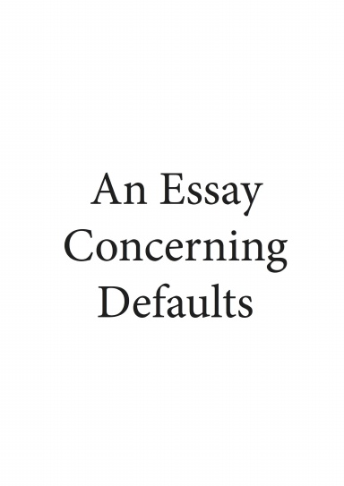 An A4 Essay Concerning Defaults