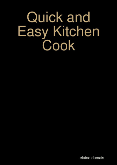 Quick and Easy Kitchen Cook