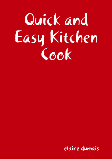 Quick and Easy Kitchen Cook