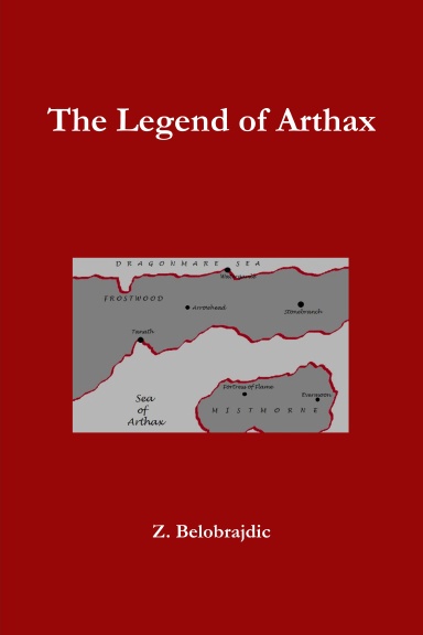 The Legend of Arthax