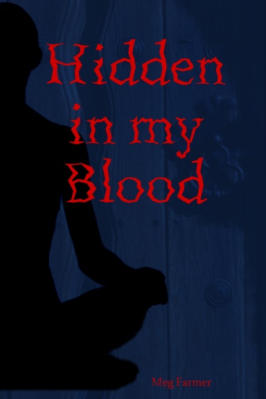Hidden in my Blood