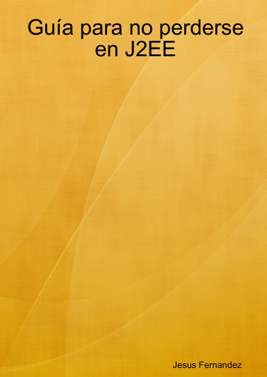 Guía para no perderse en J2EE