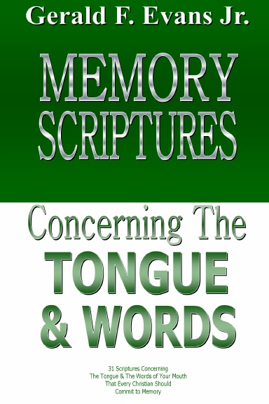 Memory Scriptures Concerning the Tongue & Words