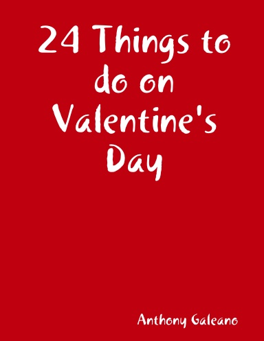 24 Things to do on Valentine's Day