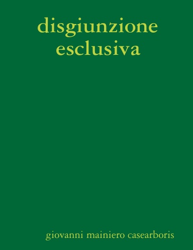 disgiunzione esclusiva