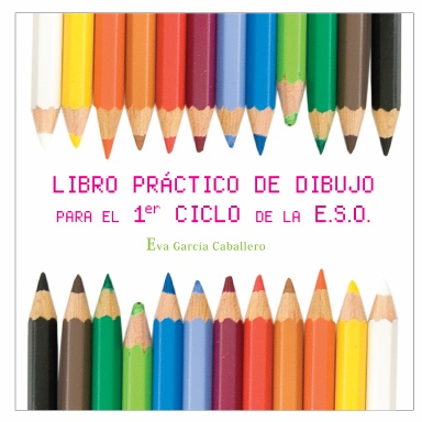 Libro práctido de dibujo para el 1º ciclo de la E.S.O.