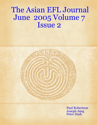The Asian EFL Journal   June  2005 Volume 7 Issue 2