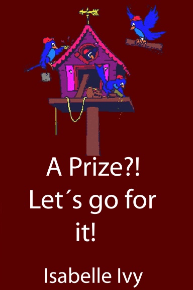 A Prize?! Let´s go for it!