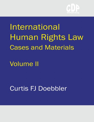 International Human Rights Law: Cases and Materials, Volume Two