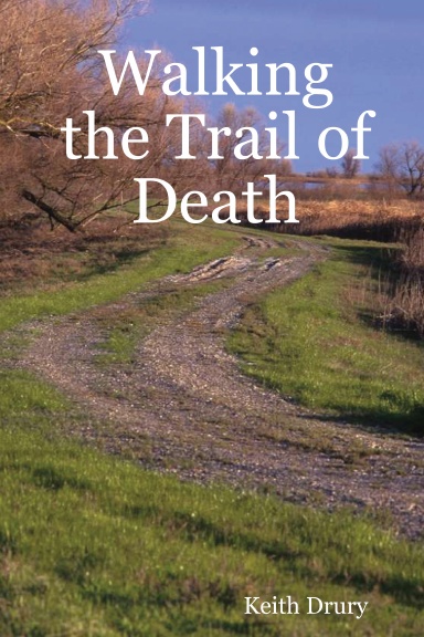 Walking the Trail of Death