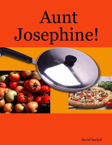 Aunt Josephine!