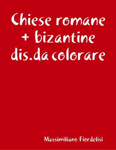 Chiese romane + bizantine dis.da colorare