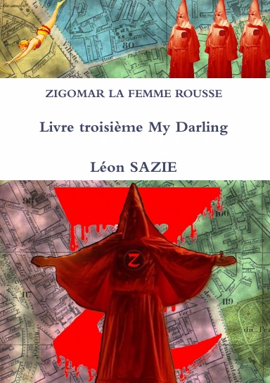 ZIGOMAR LA FEMME ROUSSE Livre troisième My Darling