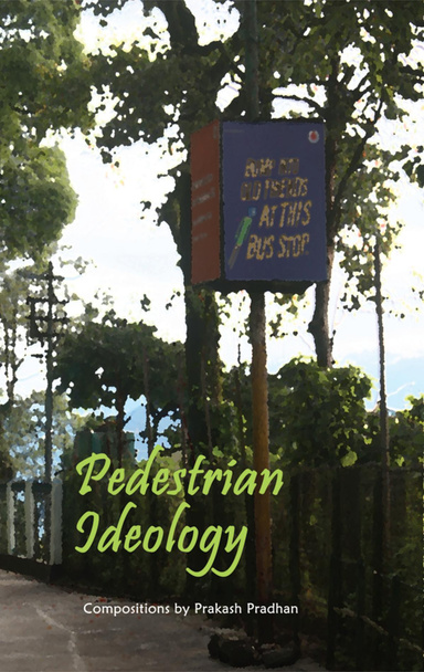 Pedestrian Ideology