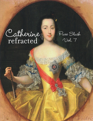Catherine Refracted Pure Slush Vol. 7