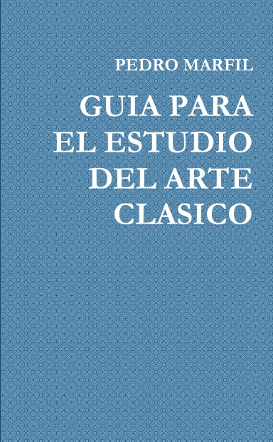 GUIA PARA EL ESTUDIO DEL ARTE CLASICO