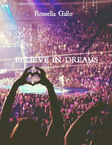 Believe in Dreams