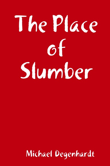 The Place of Slumber