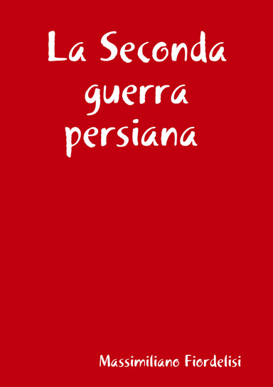 La Seconda guerra persiana