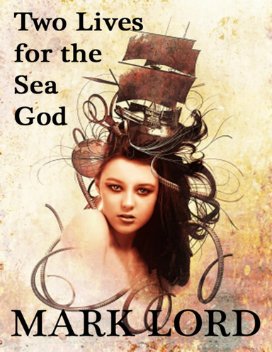 Two Lives for the Sea God