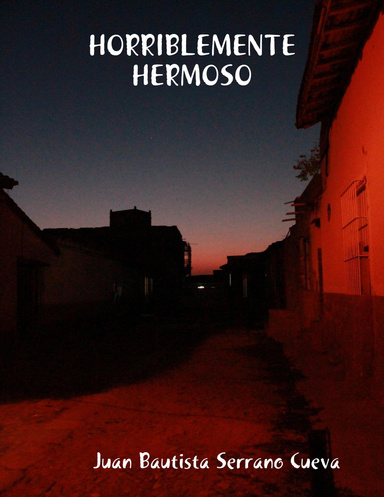 HORRIBLEMENTE HERMOSO