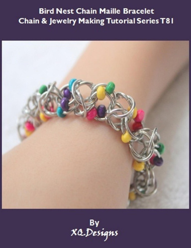 Bird Nest Chain Maille Bracelet: Chain Maille & Jewelry Making Tutorial Series T81
