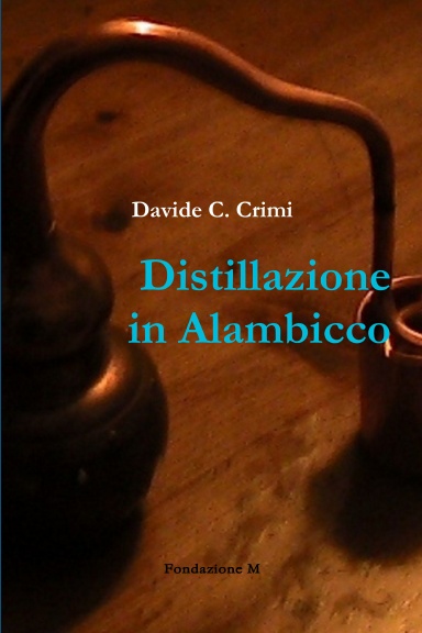 Distillazione in Alambicco