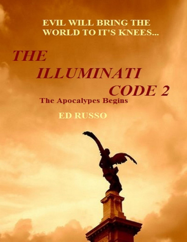 The Illuminati Code 2: The Apocalypes Begins
