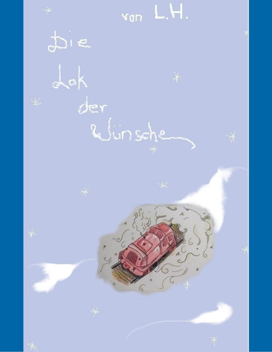 Die Lok der Wünsche