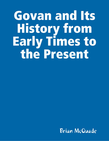 Govan and Its History from Early Times to the Present