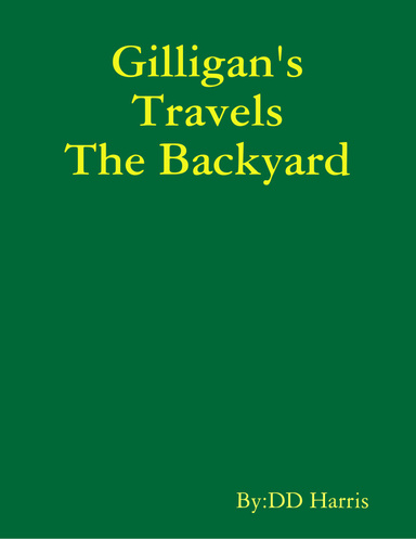Gilligan's Travels the Backyard