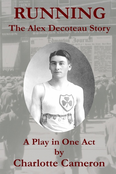Running: The Alex Decoteau Story