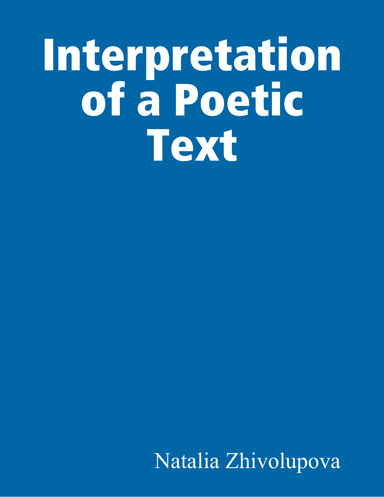 Interpretation of a Poetic Text