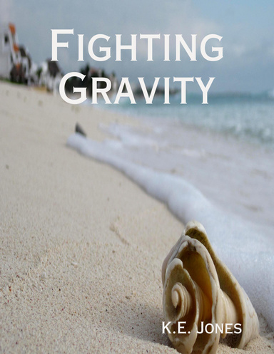 Fighting Gravity