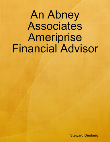 An Abney Associates Ameriprise Financial Advisor
