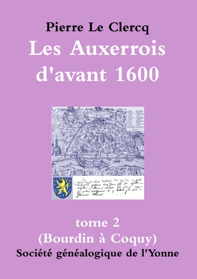 Petit format, Les Auxerrois d'avant 1600 (tome 2)