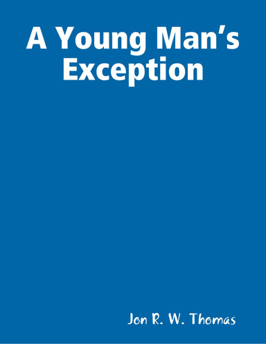 A Young Man’s Exception