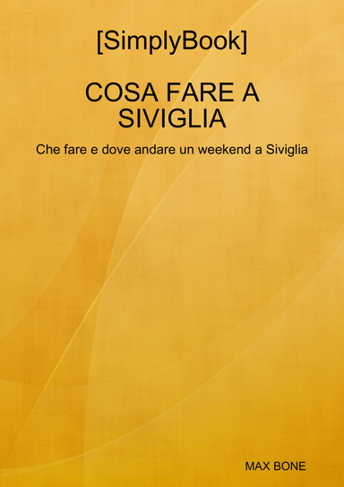 [SimplyBook] COSA FARE A SIVIGLIA