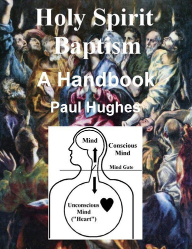 Holy Spirit Baptism: A Handbook
