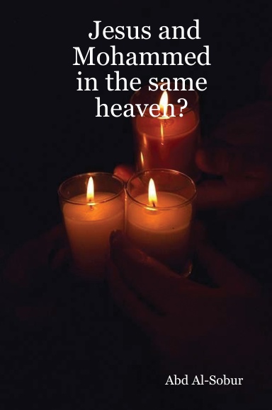 Jesus and Mohammed: in the same heaven?
