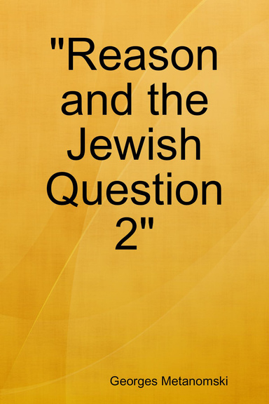 "Reason and the Jewish Question 2"