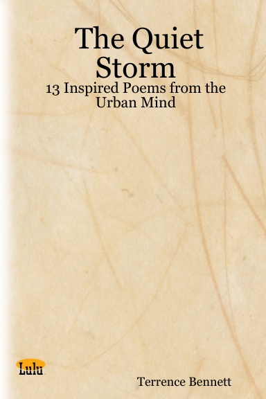The Quiet Storm: 13 Inspired Poems from the Urban Mind