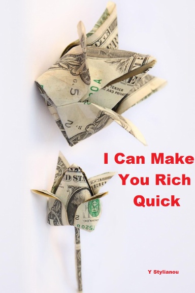 I Can Make You Rich Quick