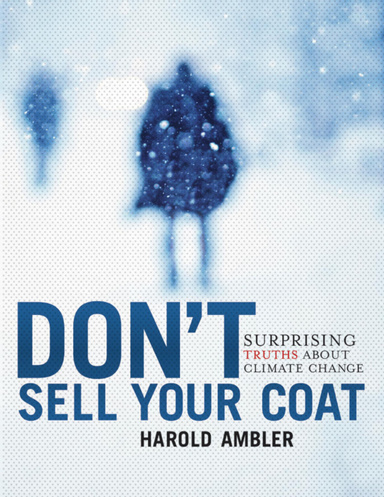 Don't Sell Your Coat: Surprising Truths About Climate Change