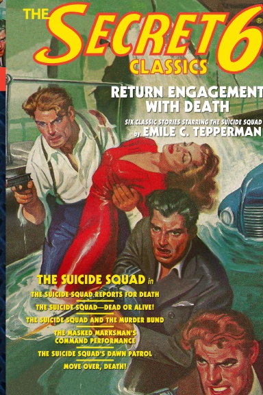 The Secret 6 Classics: Return Engagement With Death
