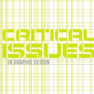 Critical Issues in Graphic Design