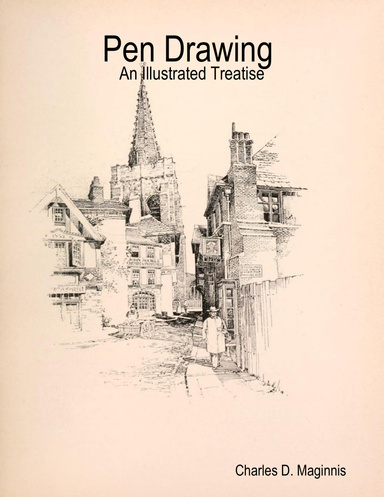 Pen Drawing: An Illustrated Treatise